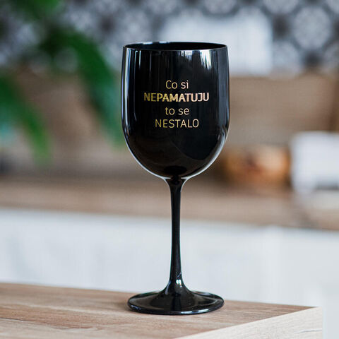 Plastová sklenice na víno ČERNÁ - Co si nepamatuju to se nestalo