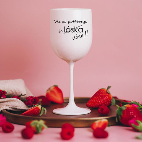 Plastová sklenice na víno BÍLÁ - Vše co potřebuji je láska